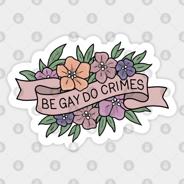 Be Gay Do Crimes Sticker by valentinahramov